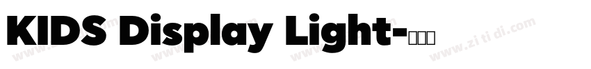 KIDS Display Light字体转换